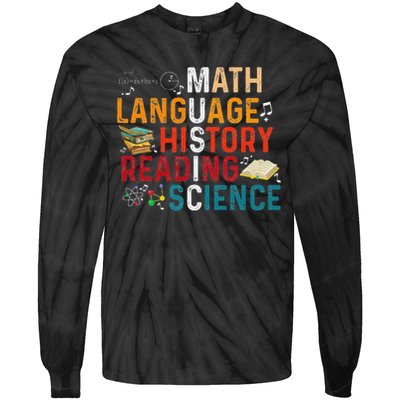 Math Language History Reading Science Music Teacher Funny Tie-Dye Long Sleeve Shirt