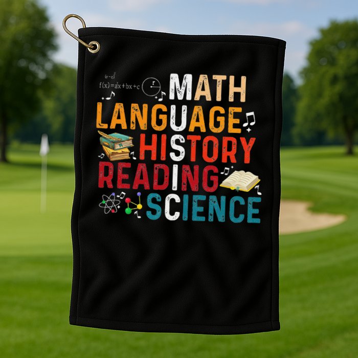 Math Language History Reading Science Music Teacher Funny Golf Towel