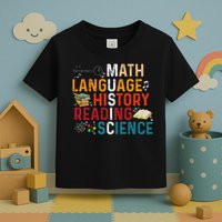 Math Language History Reading Science Music Teacher Funny Toddler T-Shirt