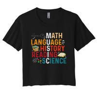 Math Language History Reading Science Music Teacher Funny Crop Top