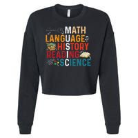 Math Language History Reading Science Music Teacher Funny Cropped Pullover Crew