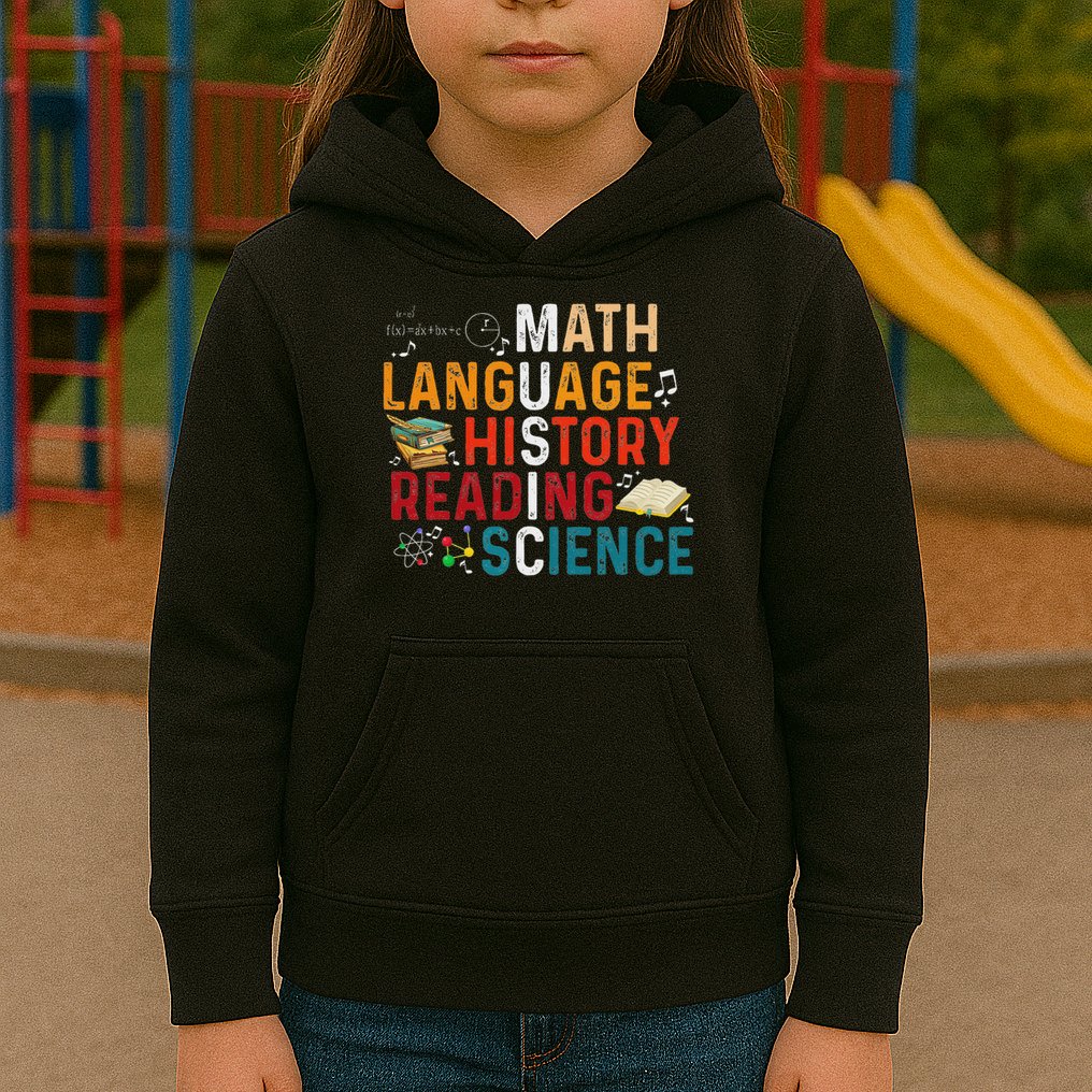 Math Language History Reading Science Music Teacher Funny Kids Hoodie