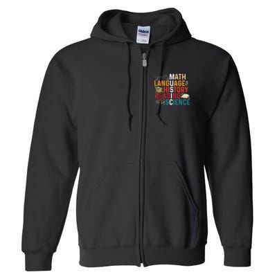 Math Language History Reading Science Music Teacher Funny Full Zip Hoodie