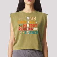 Math Language History Reading Science Music Teacher Funny Garment-Dyed Women's Muscle Tee