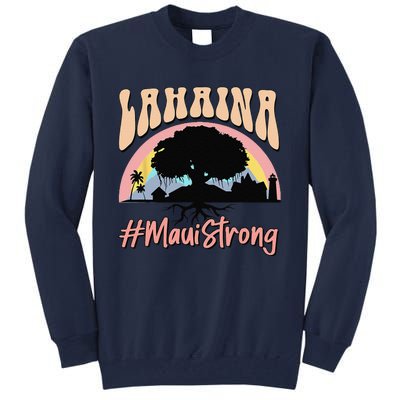 Maui Lahaina Hawaii Banyan Tree Strong Tall Sweatshirt