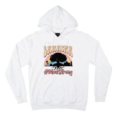 Maui Lahaina Hawaii Banyan Tree Strong Hoodie