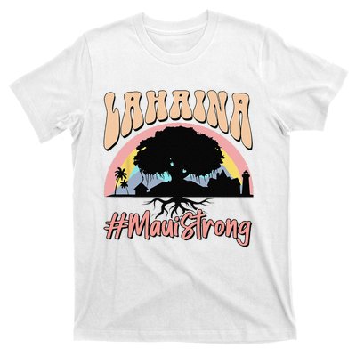 Maui Lahaina Hawaii Banyan Tree Strong T-Shirt