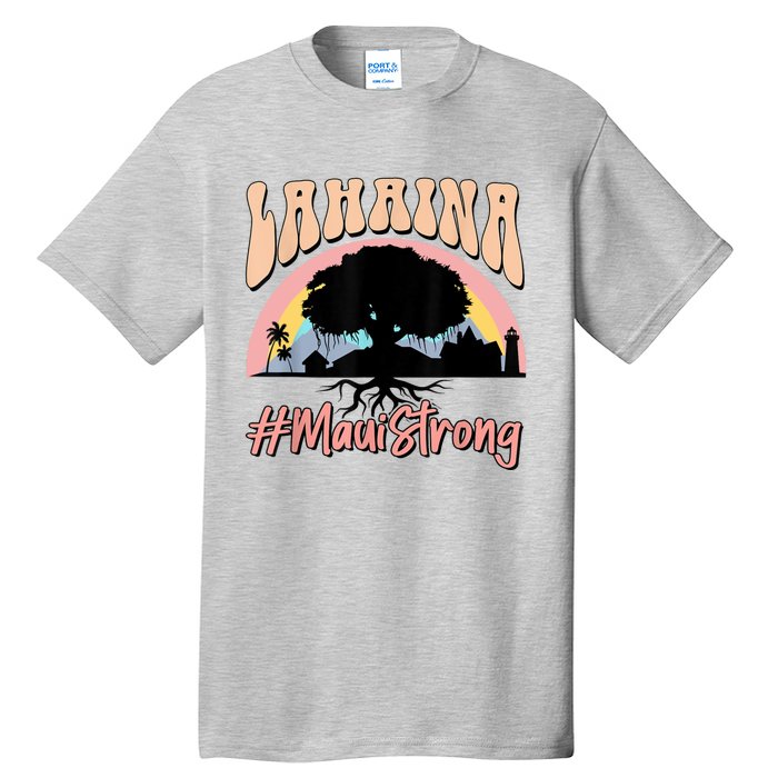 Maui Lahaina Hawaii Banyan Tree Strong Tall T-Shirt