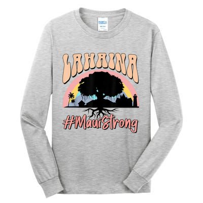 Maui Lahaina Hawaii Banyan Tree Strong Tall Long Sleeve T-Shirt