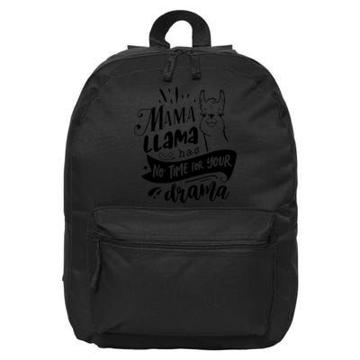 Mama Llama Has No Time Your Drama 16 in Basic Backpack