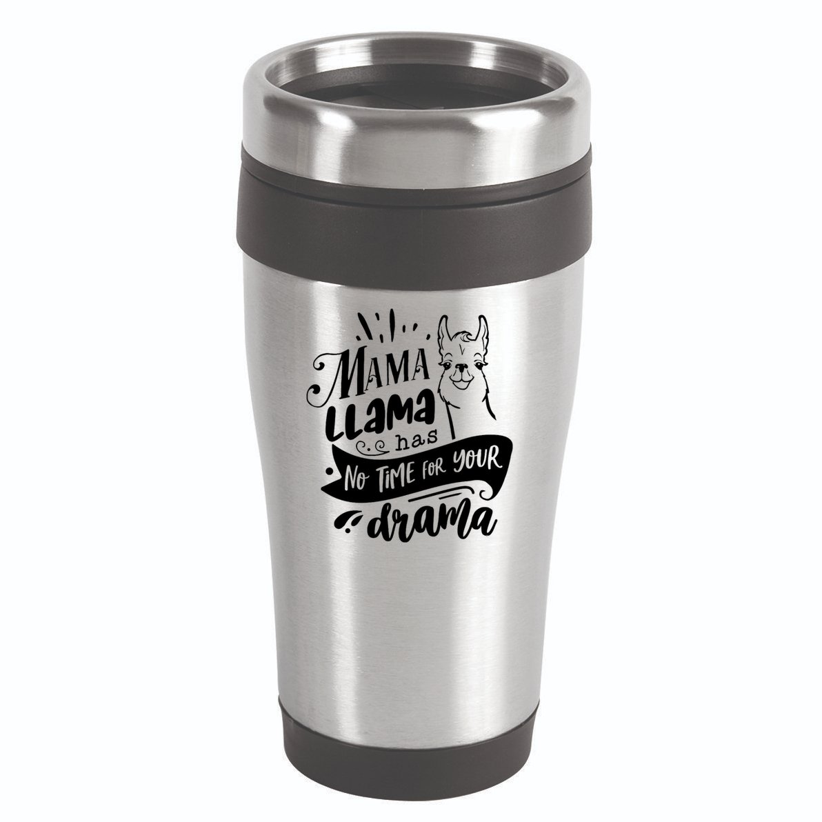 Mama Llama Has No Time Your Drama 16oz Travel Tumbler