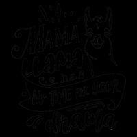 Mama Llama Has No Time Your Drama Zip Tote Bag
