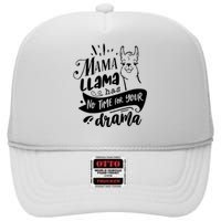 Mama Llama Has No Time Your Drama High Crown Mesh Back Trucker Hat