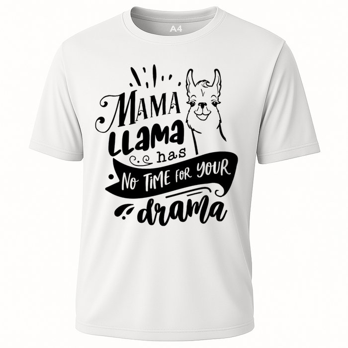 Mama Llama Has No Time Your Drama Cooling Performance Crew T-Shirt