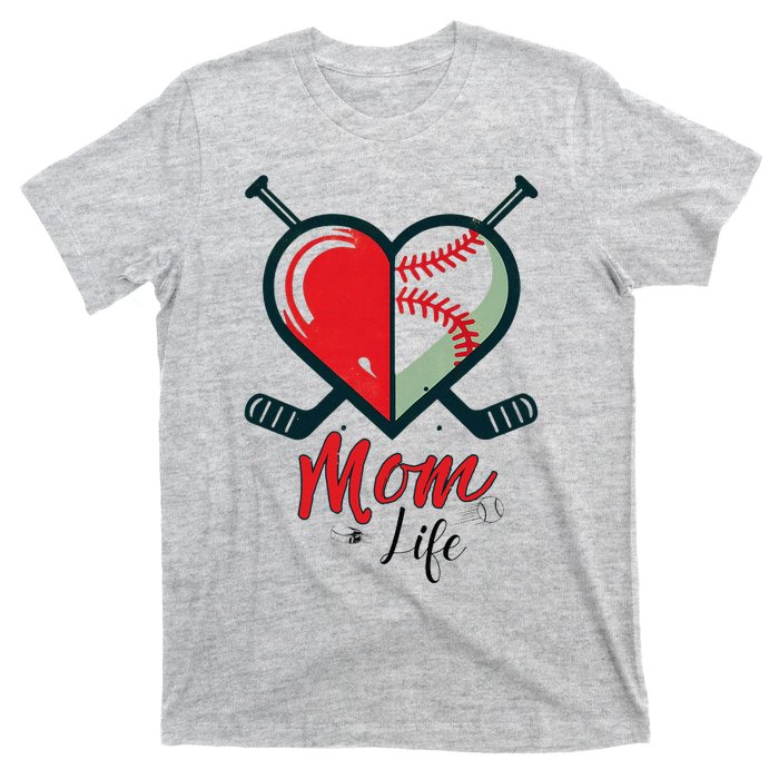 Mom Life Heart Funny Baseball Hockey Mom Mothers Day T-Shirt