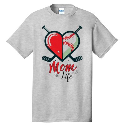 Mom Life Heart Funny Baseball Hockey Mom Mothers Day Tall T-Shirt