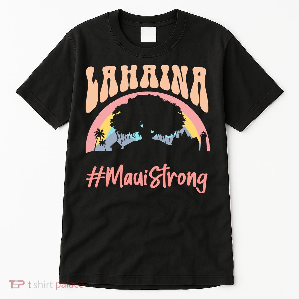Maui Lahaina Hawaii Banyan Tree Strong Tall T-Shirt