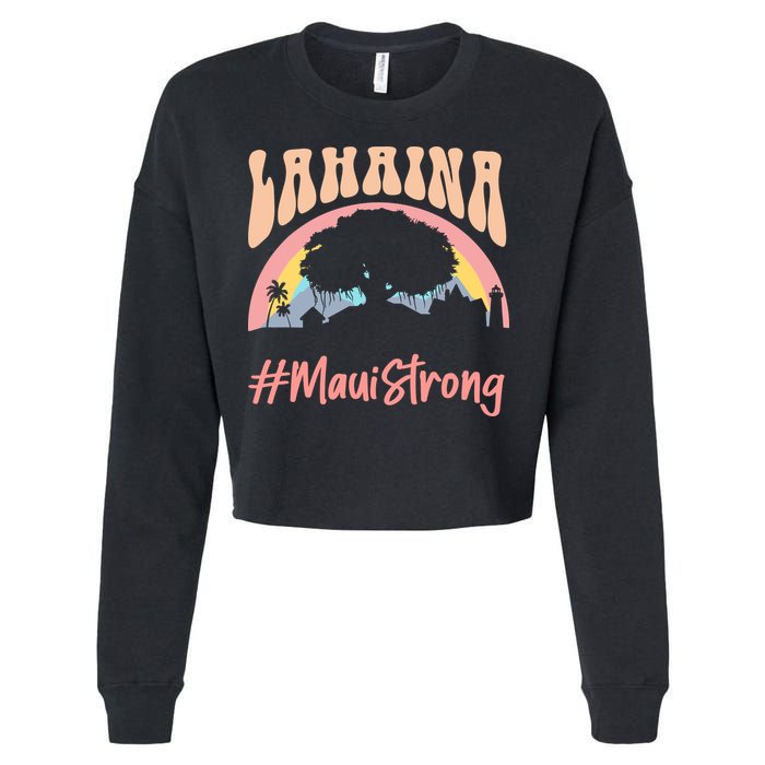Maui Lahaina Hawaii Banyan Tree Strong Cropped Pullover Crew