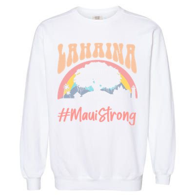 Maui Lahaina Hawaii Banyan Tree Strong Garment-Dyed Sweatshirt