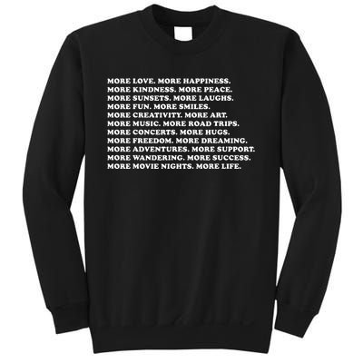 More Love Happiness Kindness Peace Laughs Music Sweatshirt