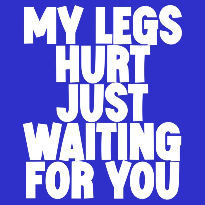 My Legs Hurt Just Waiting For You Gift 16 in Basic Backpack