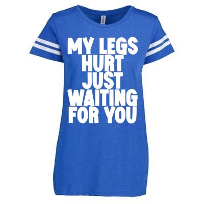 My Legs Hurt Just Waiting For You Gift Enza Ladies Jersey Football T-Shirt