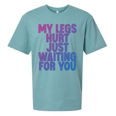 My Legs Hurt Just Waiting For You Gift Sueded Cloud Jersey T-Shirt