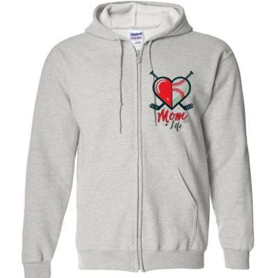 Mom Life Heart Funny Baseball Hockey Mom Mothers Day Full Zip Hoodie