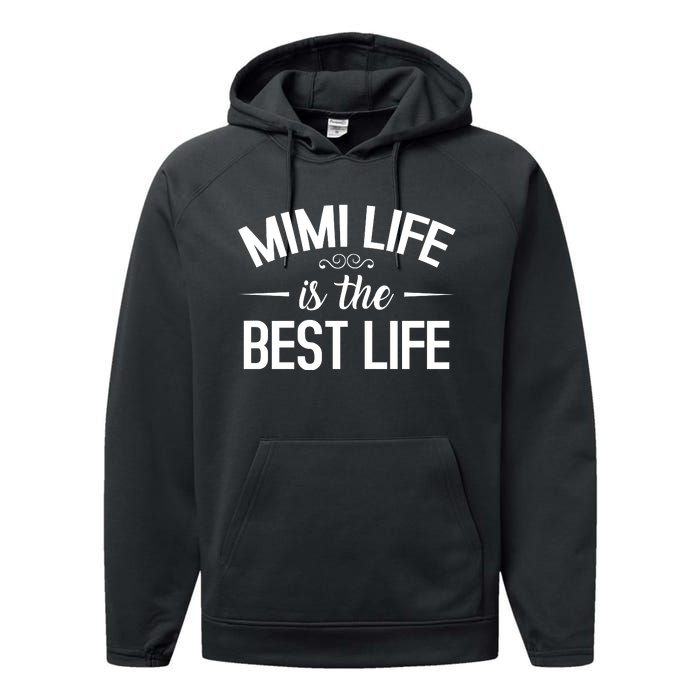 Mimi Life Is The Best Life T Funny Performance Fleece Hoodie