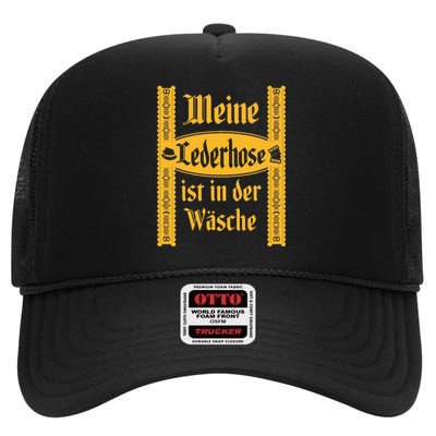 My Lederhosen Is In The Wash High Crown Mesh Back Trucker Hat