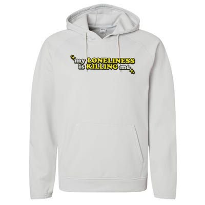 My Loneliness Is Killing Me Performance Fleece Hoodie