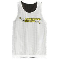 My Loneliness Is Killing Me Mesh Reversible Basketball Jersey Tank