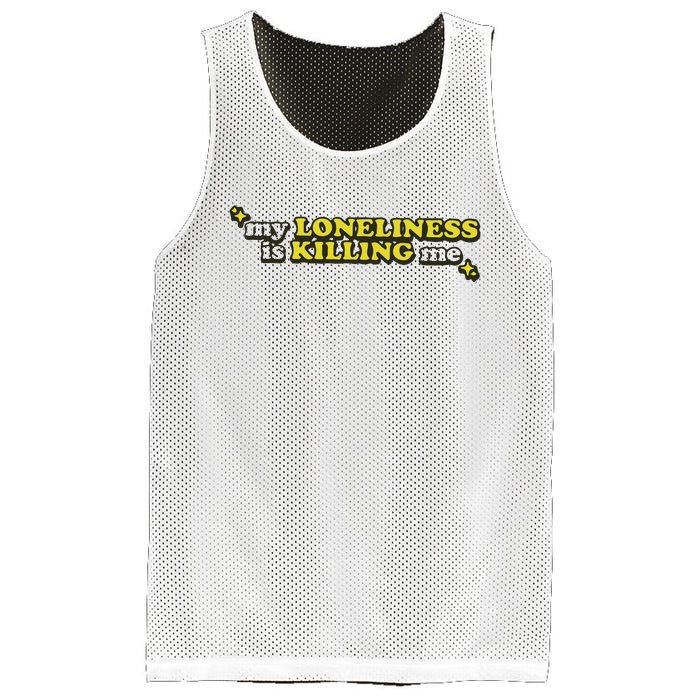 My Loneliness Is Killing Me Mesh Reversible Basketball Jersey Tank