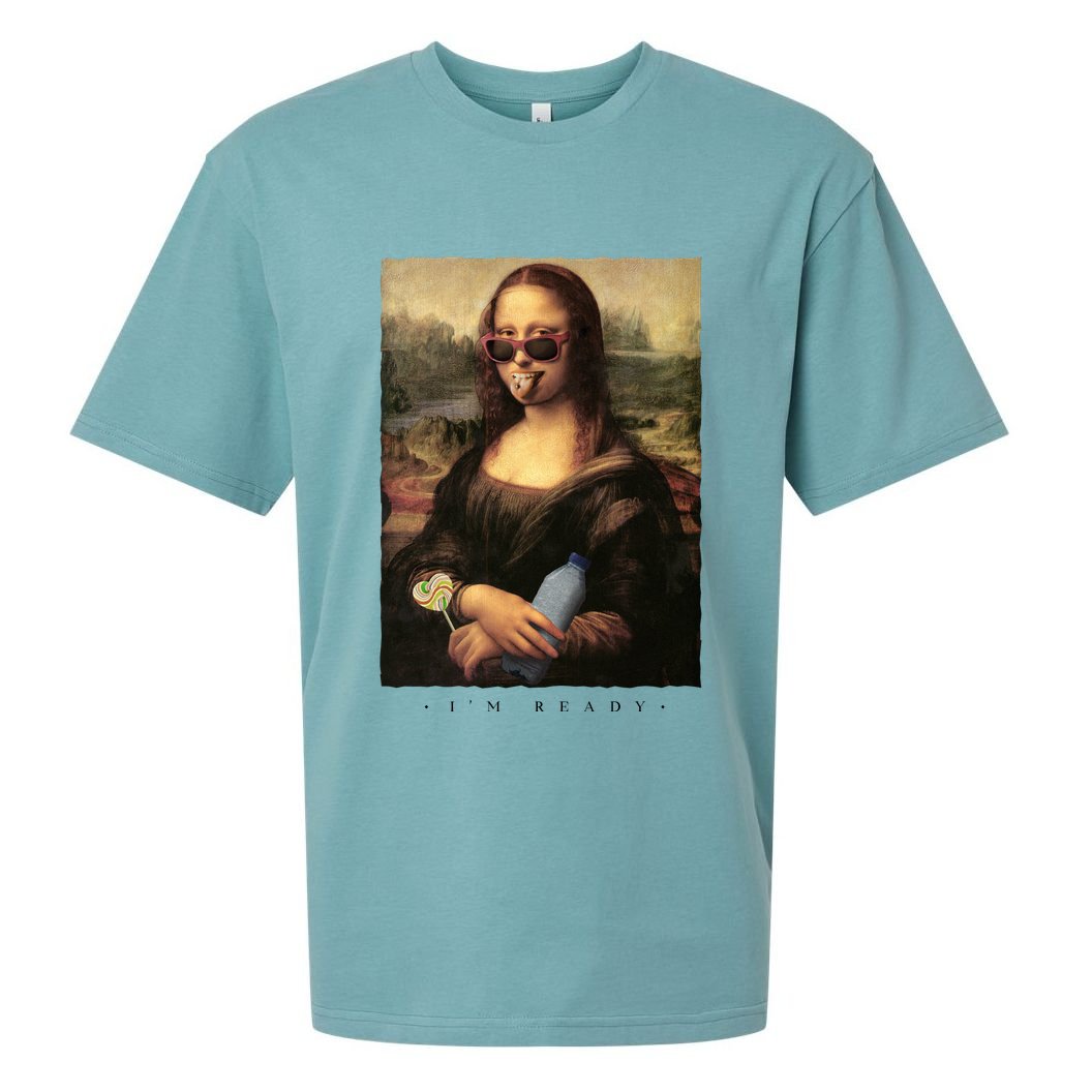 Mona Lisa I'm Ready Funny Party Sueded Cloud Jersey T-Shirt