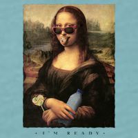 Mona Lisa I'm Ready Funny Party Sueded Cloud Jersey T-Shirt