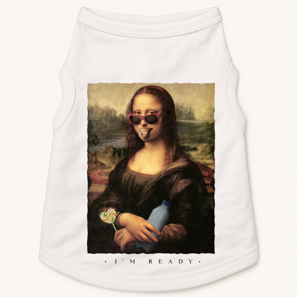 Mona Lisa I'm Ready Funny Party Doggie Tank