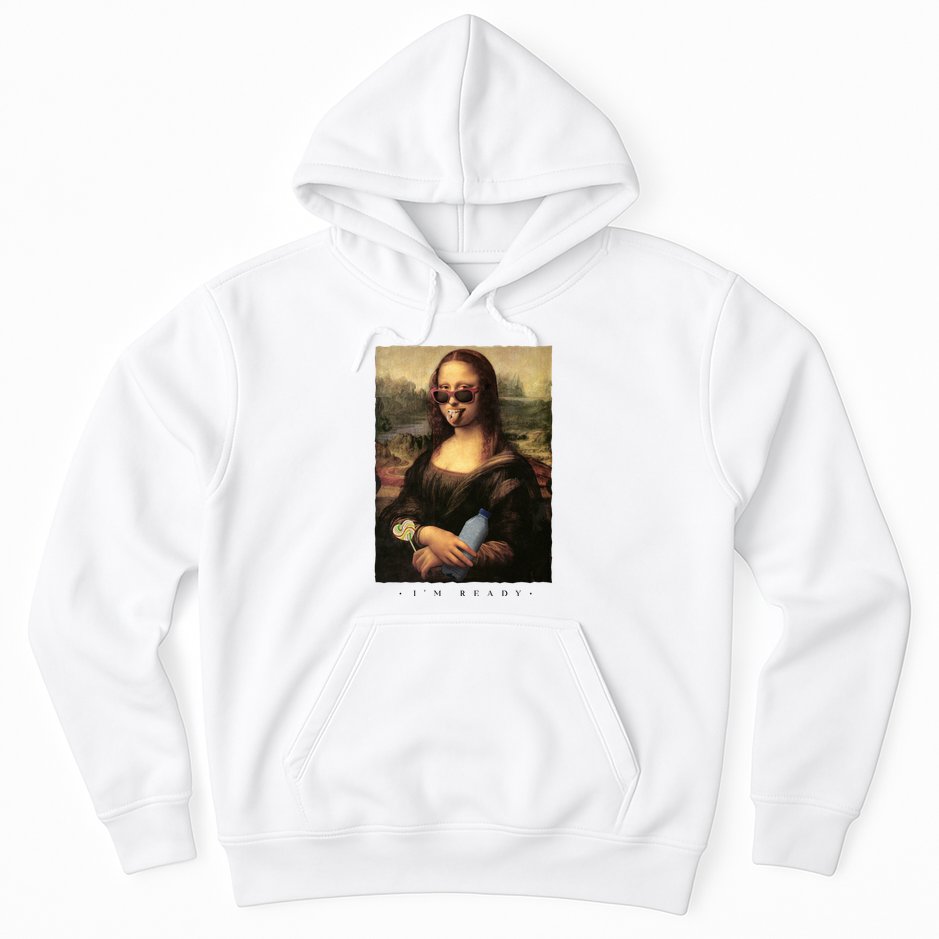 Mona Lisa I'm Ready Funny Party Hoodie