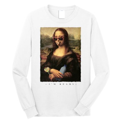 Mona Lisa I'm Ready Funny Party Long Sleeve Shirt