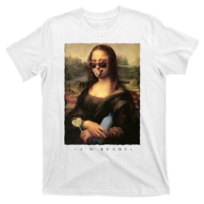 Mona Lisa I'm Ready Funny Party T-Shirt