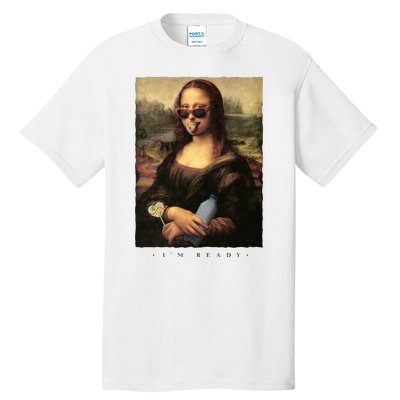 Mona Lisa I'm Ready Funny Party Tall T-Shirt