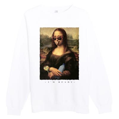 Mona Lisa I'm Ready Funny Party Premium Crewneck Sweatshirt