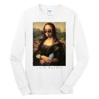 Mona Lisa I'm Ready Funny Party Tall Long Sleeve T-Shirt