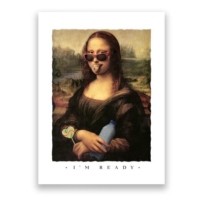 Mona Lisa I'm Ready Funny Party Poster