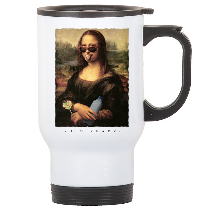 Mona Lisa I'm Ready Funny Party Stainless Steel Travel Mug