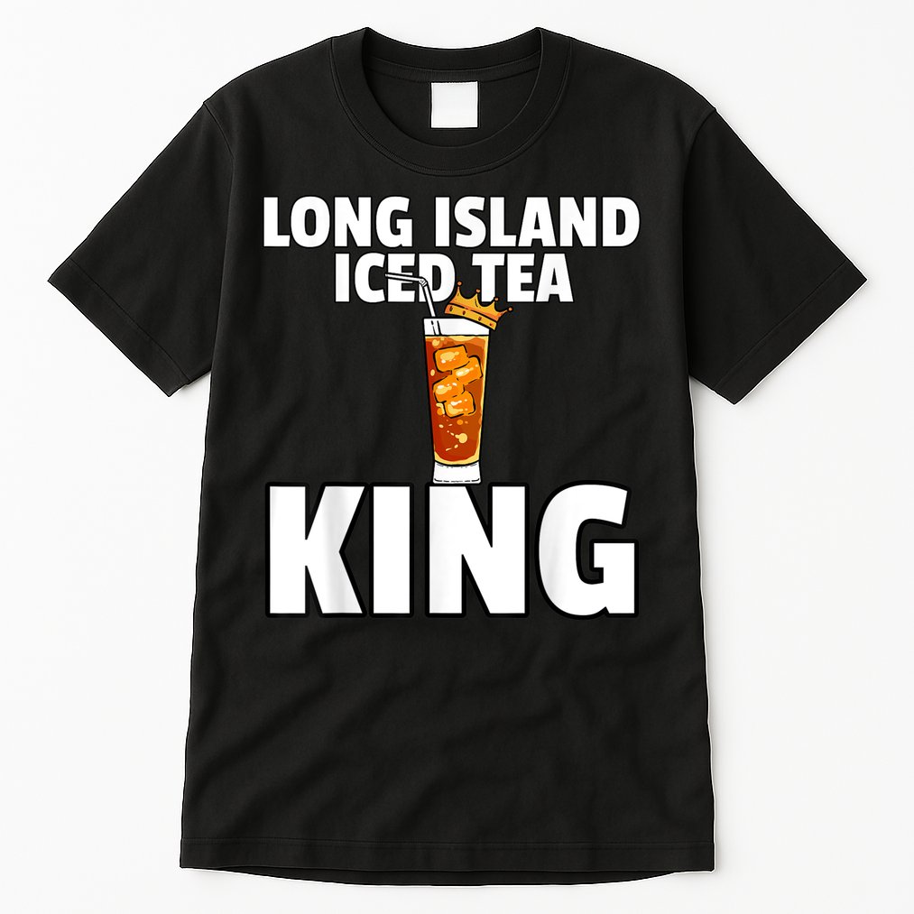 Mens Long Island Iced Tea For King Tall T-Shirt