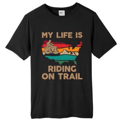 My Life Is Riding On Trail Quad ATV Squad USA Flag 4 Wheeler Tall Fusion ChromaSoft Performance T-Shirt