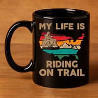 My Life Is Riding On Trail Quad ATV Squad USA Flag 4 Wheeler 11oz C Handle Ceramic Mug