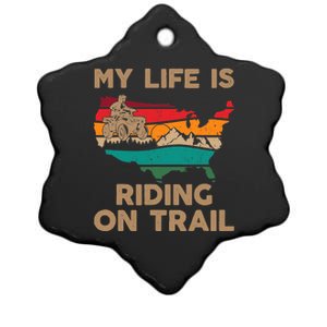 My Life Is Riding On Trail Quad ATV Squad USA Flag 4 Wheeler Ceramic Star Ornament