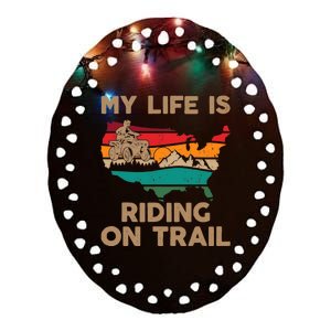 My Life Is Riding On Trail Quad ATV Squad USA Flag 4 Wheeler Ceramic Oval Ornament