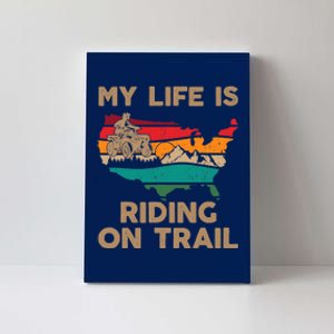 My Life Is Riding On Trail Quad ATV Squad USA Flag 4 Wheeler Canvas